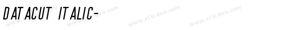 Datacut Italic字体转换